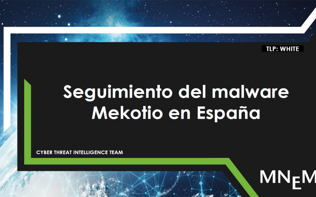 Seguimiento del malware Mekotio en España